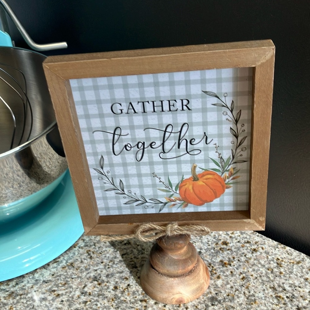 Gather together wood sign